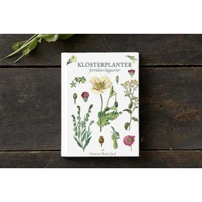 Klosterplanter - fortidens naturmedicin 